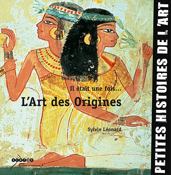 Il était une fois... L'art des origines