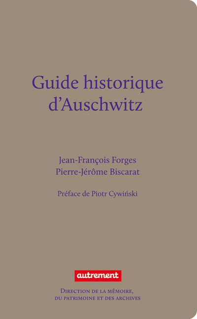 Guide historique d'Auschwitz