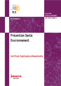 Prévention Santé Environnement : Certificat d'aptitude professionnelle