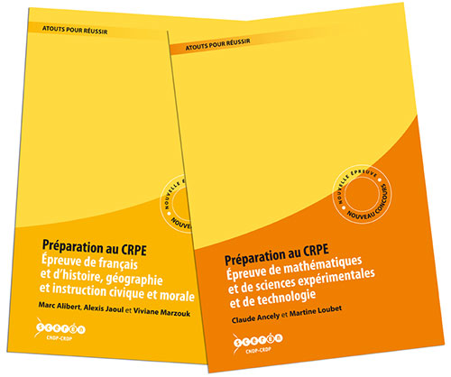 Préparation au CRPE. Épreuve de français et de mathématiques.