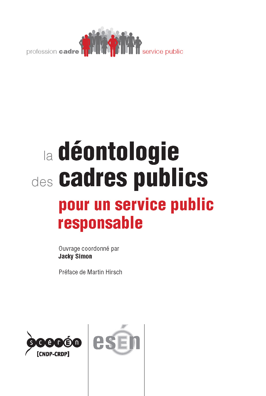La déontologie des cadres publics