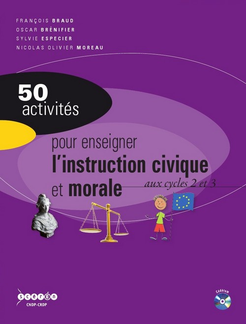 50 Activites Pour Enseigner L Instruction Civique Et Morale Aux Cycles 2 Et 3 Reseau Canope