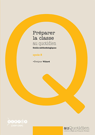 Préparer la classe au quotidien : cycle 3