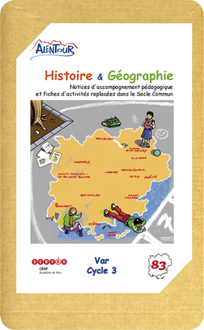 Alentour Histoire-Géographie - Cycle 3 - Var