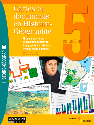 Mise En œuvre Du Programme D Histoire Geographie En Relation Avec Le Socle Commun Cartes Et Documents En Histoire Geographie 5e Reseau Canope