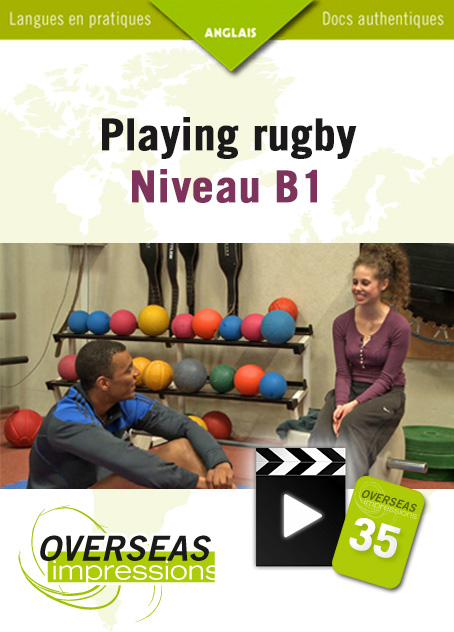 Playing rugby. Niveau B1