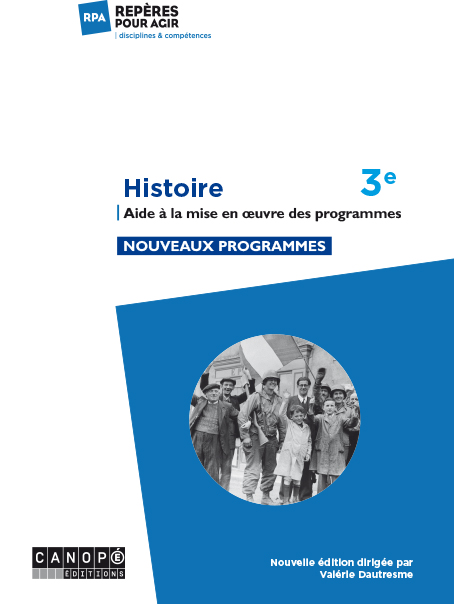 Histoire . Aide à La Mise En œuvre Des Programmes De 3e, Nouveaux ...