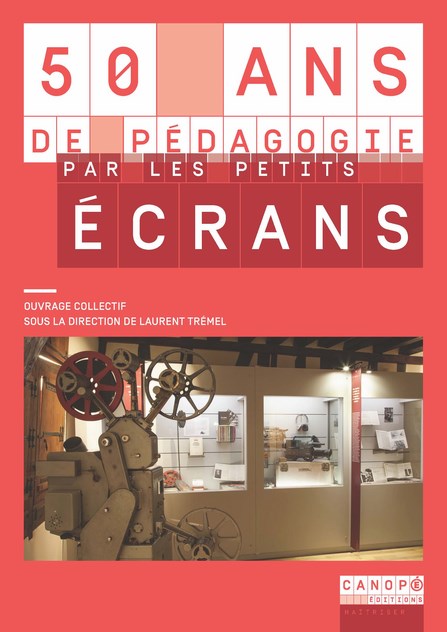 50 ans de pédagogie par les petits écrans