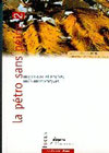 La pétro sans peine, volume 2