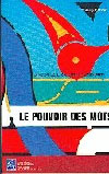 Le pouvoir des mots
