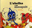 L'abelha e lo mosquit