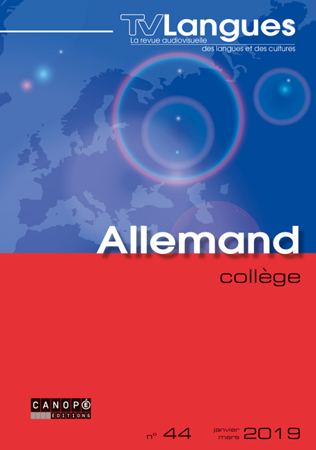 TVLangues. Allemand. Collège, n° 44, janvier-février 2019