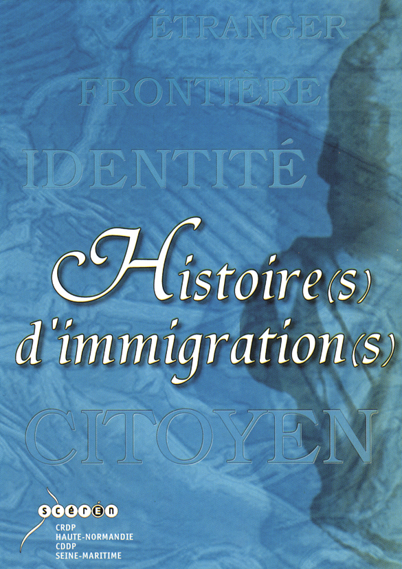Histoire(s) d'immigration(s)