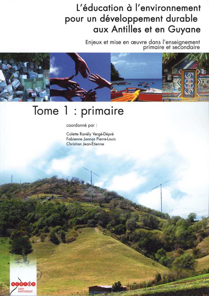 L'éducation à l'environnement pour un développement durable aux Antilles et en Guyane