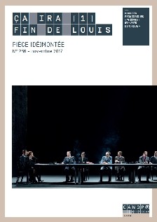 Pièce (dé)montée : ça ira[1] Fin de Louis