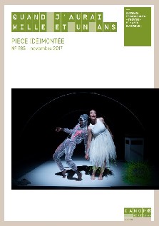 Pièce (dé)montée : Quand j'aurai mille et un ans