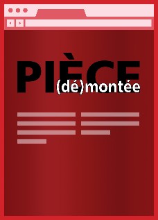 Pièce (dé)montée 2016