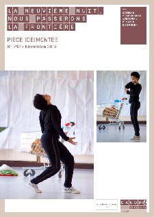 Pièce (dé)montée : La neuvième nuit, nous passerons la frontière