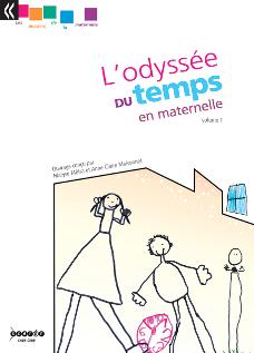 L Odyssee Du Temps En Maternelle Volume 1 Reseau Canope