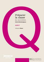 Préparer la classe au quotidien