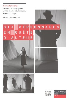 Pièce (dé)montée : Six personnages en quête d'auteur
