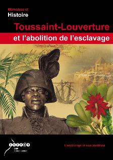 Toussaint-Louverture et l'abolition de l'esclavage