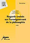 Regards croisés sur l'enseignement de la philosophie