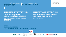 Mémoire et attention - Peut-on renforcer les capacités de mémoire de travail et de contrôle cognitif ?