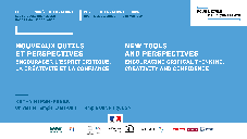 Nouveaux outils et perspectives - Encourager l'esprit critique, la créativité et la confiance