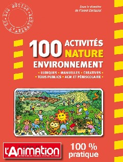 100 activités Nature Environnement