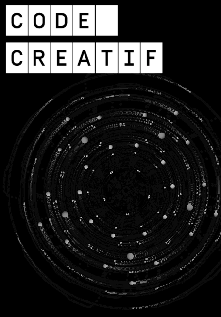 Code Créatif et arts numériques : imaginer un dispositif artistique