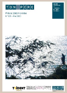 Pièce (dé)montée : Ton père