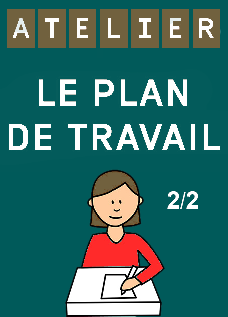 Utilisation du plan de travail pour favoriser la différenciation, l'entraide et l'autonomie  2/2 - Construire et mettre en place
