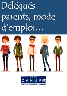 Délégués parents, mode d'emploi...