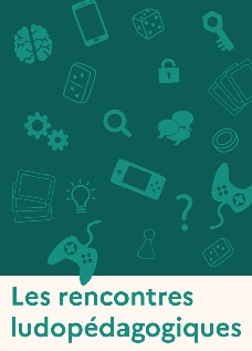 La ludopédagogie : de la conception à la fabrication