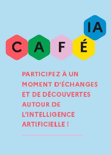 Café'IA : participez à un moment d'échanges et de découvertes autour de l'intelligence artificielle