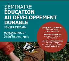 Séminaire éducation au développement durable (EDD)  : Penser demain