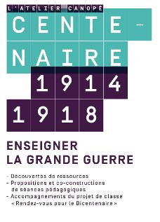 Enseigner les grandes étapes et la géopolitique de la Grande Guerre