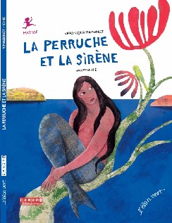 La perruche et la sirène
