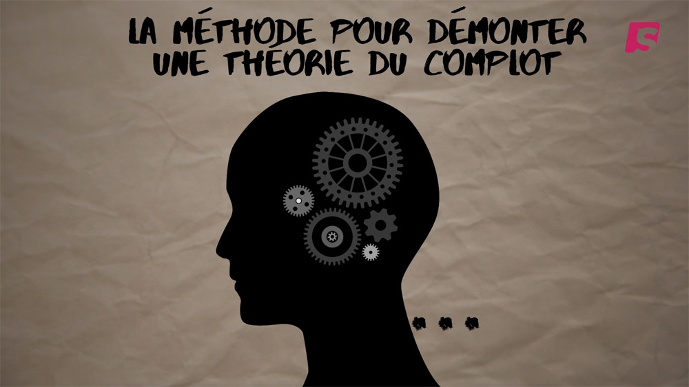 La méthode pour démonter une théorie du complot