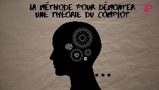 La méthode pour démonter une théorie du complot