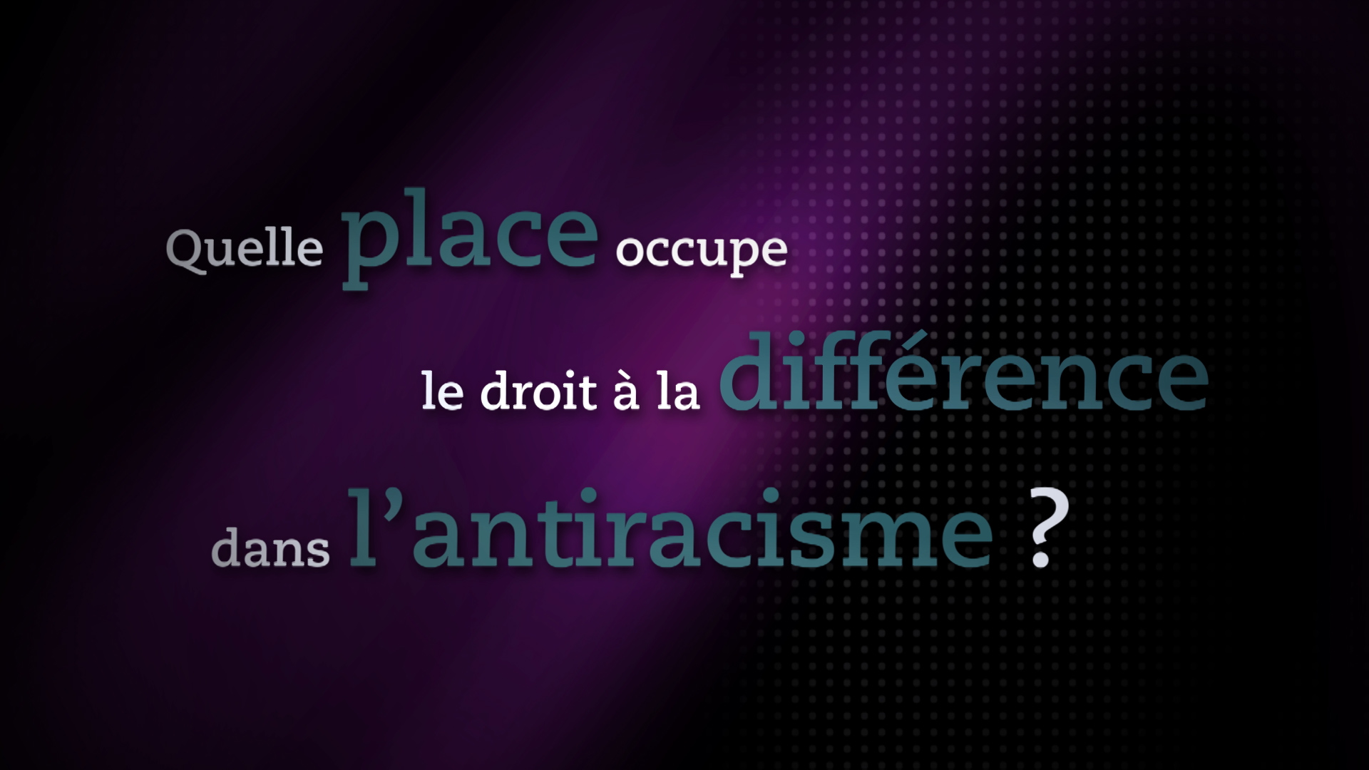 Quelle place occupe le droit à la différence dans l'antiracisme ?